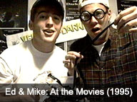 ed & mike: at the movies